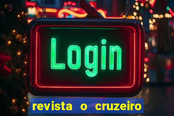 revista o cruzeiro acervo digital