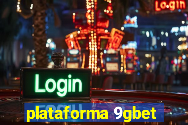 plataforma 9gbet