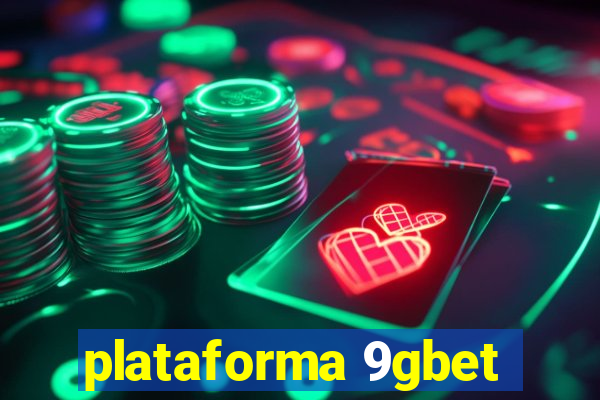 plataforma 9gbet