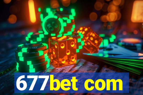 677bet com