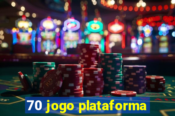 70 jogo plataforma