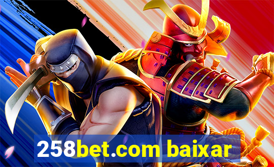 258bet.com baixar