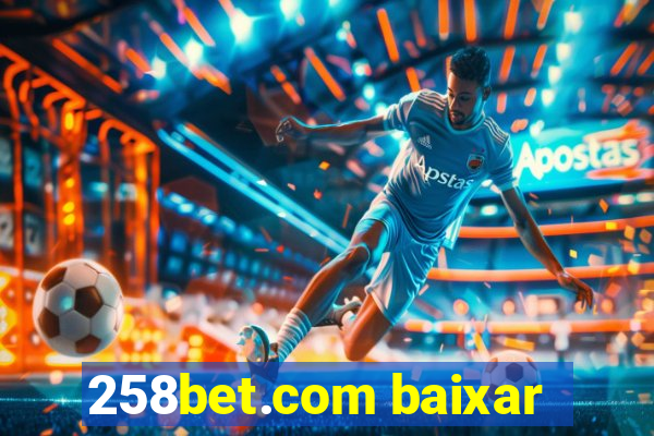 258bet.com baixar