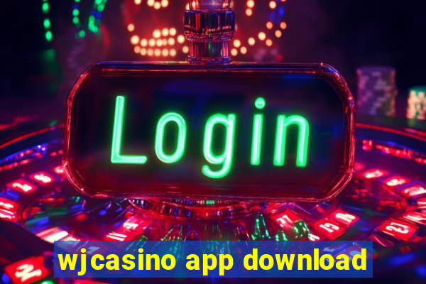 wjcasino app download