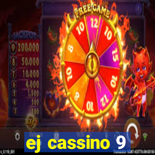 ej cassino 9