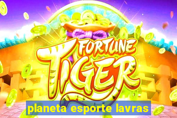 planeta esporte lavras