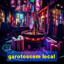 garotoscom local