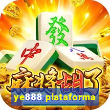 ye888 plataforma