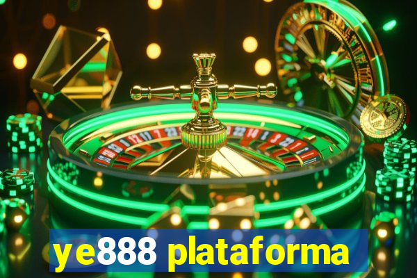 ye888 plataforma