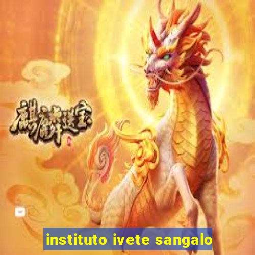 instituto ivete sangalo