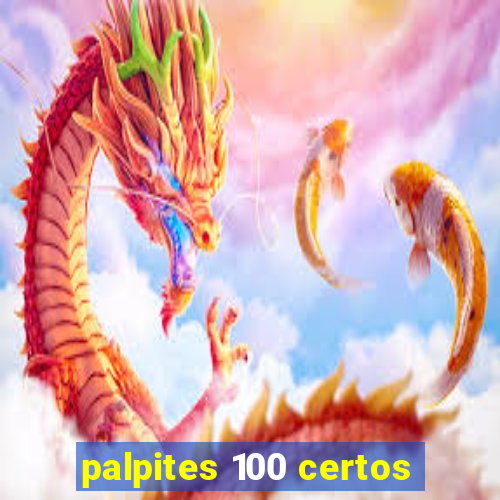 palpites 100 certos