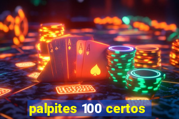 palpites 100 certos