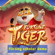 flirting scholar demo