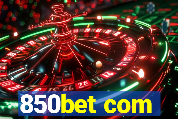 850bet com