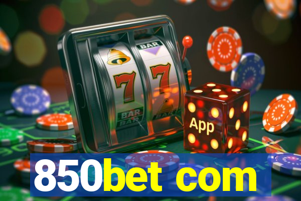 850bet com