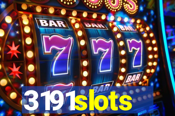 3191slots