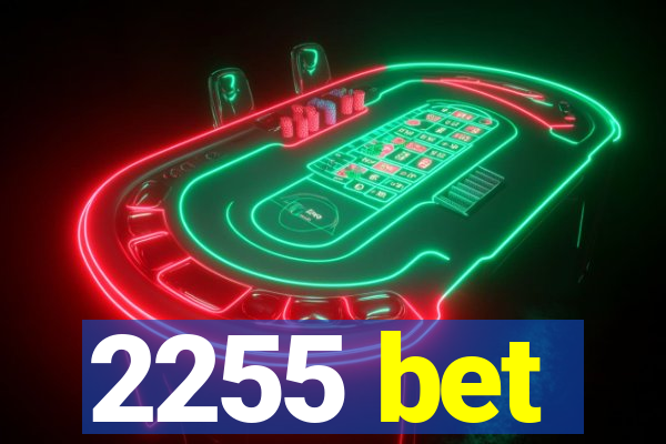 2255 bet