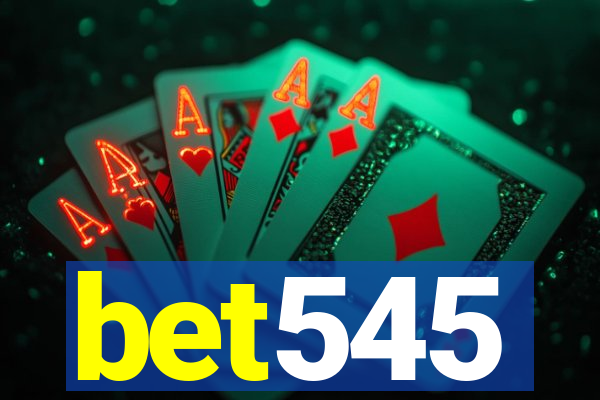 bet545