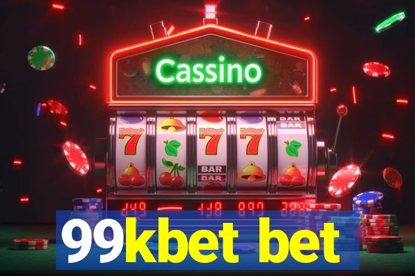 99kbet bet