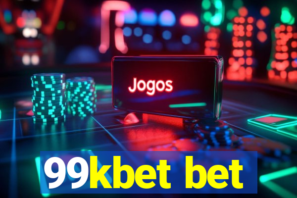 99kbet bet