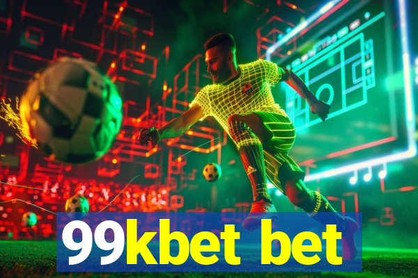 99kbet bet