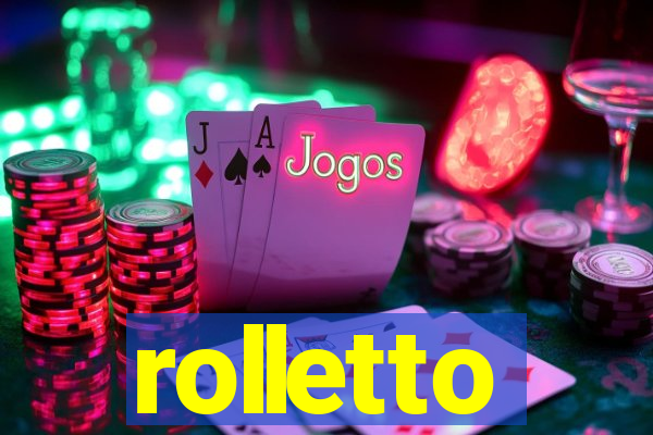 rolletto