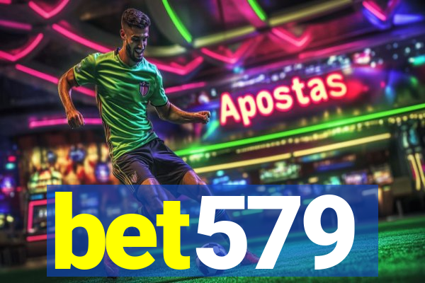 bet579