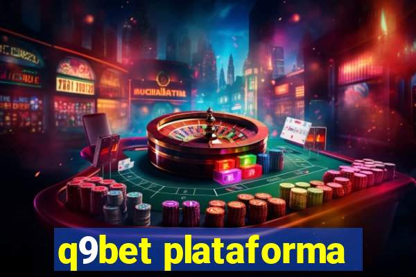 q9bet plataforma