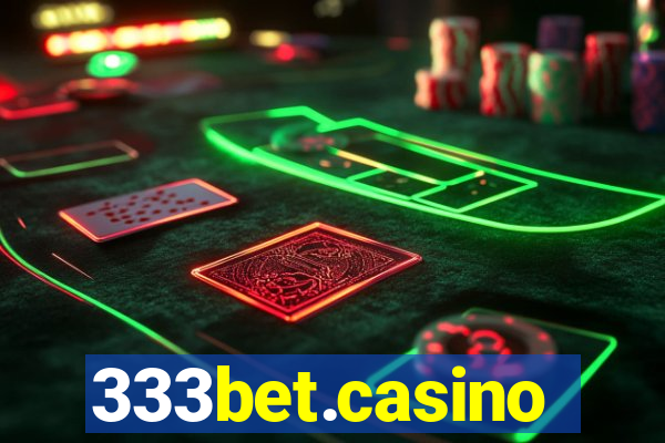 333bet.casino