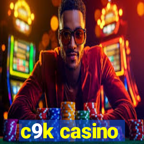 c9k casino