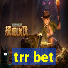 trr bet