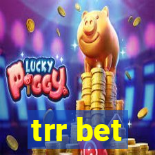 trr bet