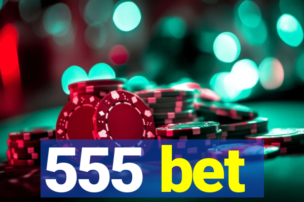 555 bet