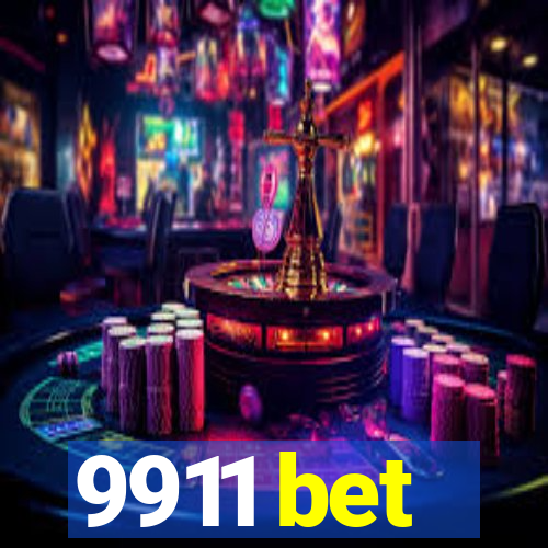 9911 bet