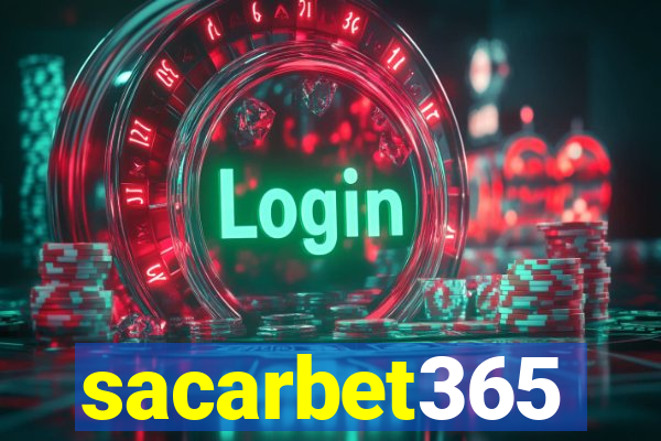 sacarbet365