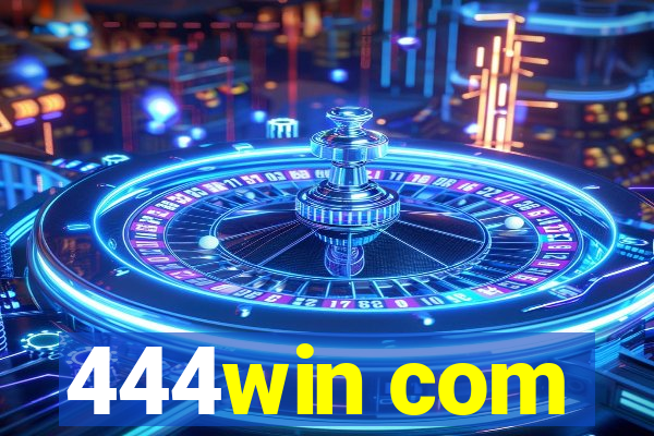 444win com