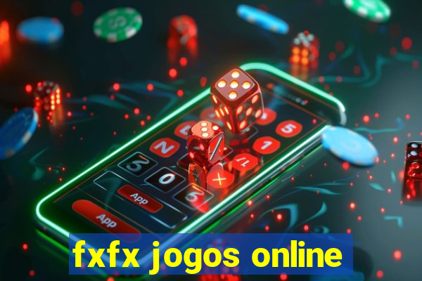 fxfx jogos online