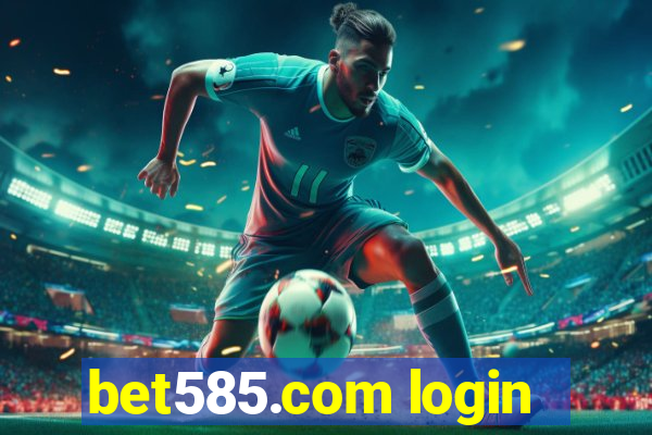 bet585.com login