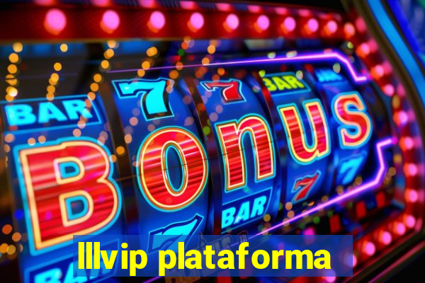 lllvip plataforma