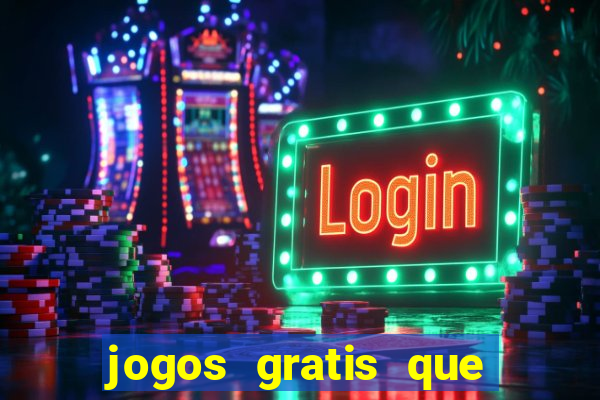 jogos gratis que realmente ganha dinheiro