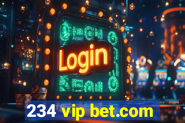 234 vip bet.com