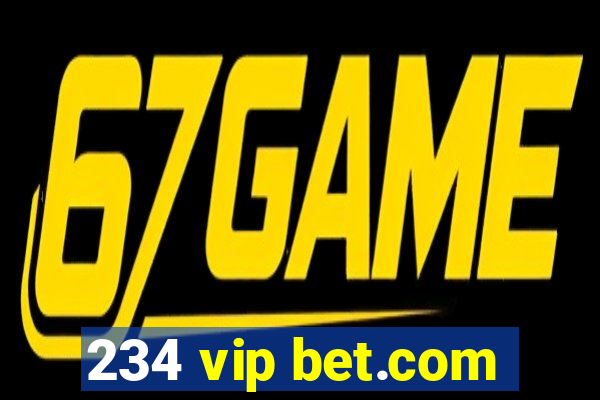 234 vip bet.com