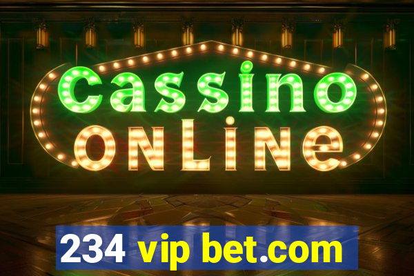 234 vip bet.com