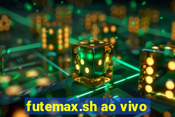 futemax.sh ao vivo