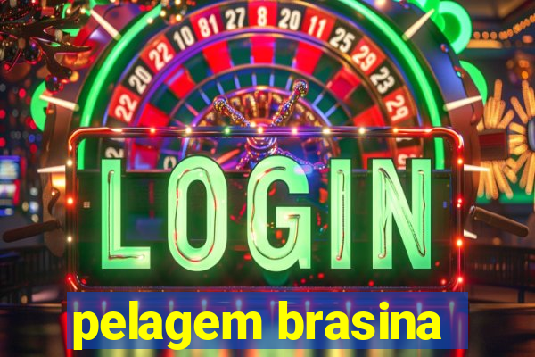 pelagem brasina