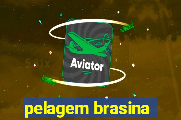 pelagem brasina