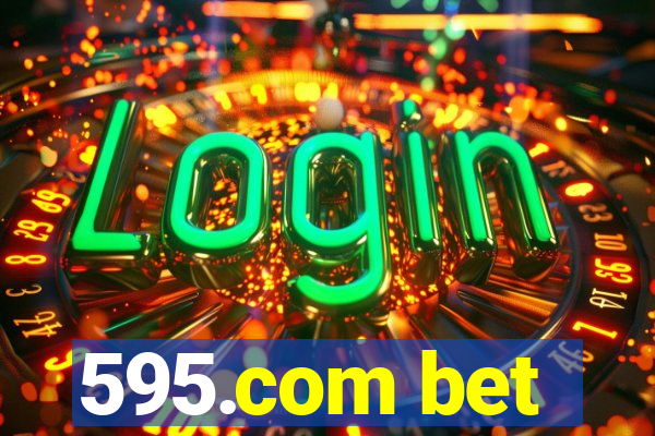 595.com bet