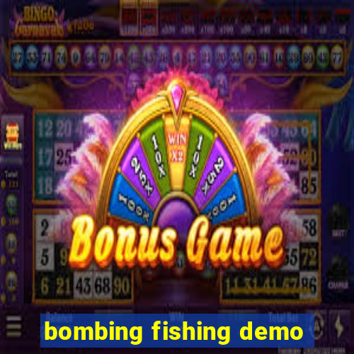 bombing fishing demo