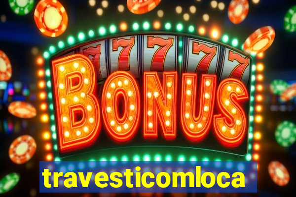 travesticomlocal