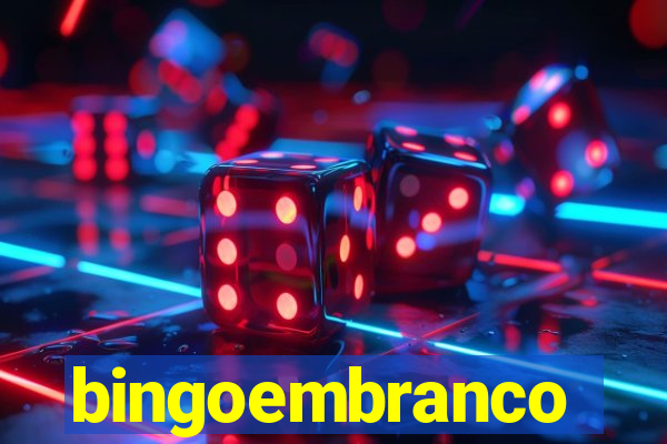 bingoembranco